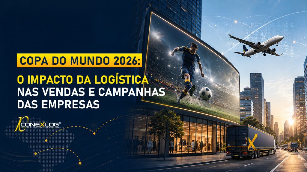 Copa do Mundo 2026: o impacto da logística nas vendas e campanhas das empresas